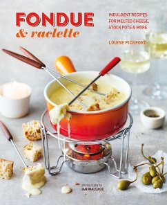 Fondue & Raclette - Pickford, Louise