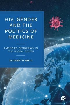 Hiv, Gender and the Politics of Medicine - Mills, Elizabeth (University of Sussex)
