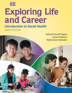 Exploring Life and Career - Dunn-Strohecker Ph D, Martha; Tunstall Tippett Ph D, Deborah; Pedersen, Carmen