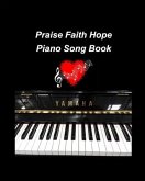 Praise Faith Hope Piano Song Book