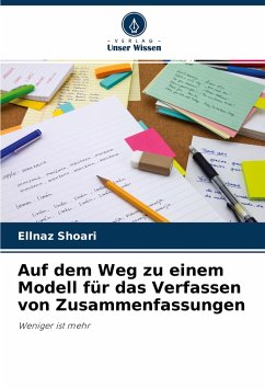 Auf dem Weg zu einem Modell für das Verfassen von Zusammenfassungen - Shoari, Ellnaz