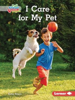 I Care for My Pet - Peters, Katie