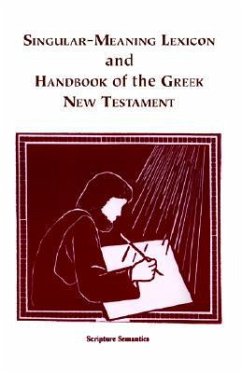 Singular-Meaning Lexicon and Handbook of the Greek New Testament - Averitt, Richard C.