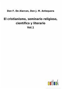 El cristianismo, seminario religioso, científico y literario