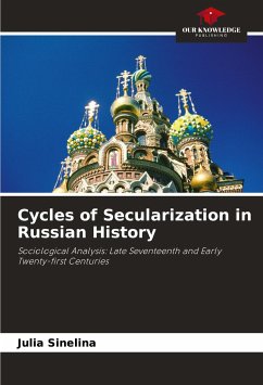 Cycles of Secularization in Russian History - Sinelina, Julia