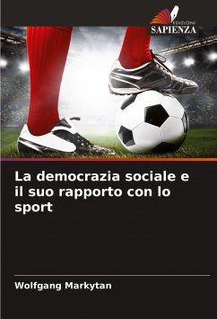 La democrazia sociale e il suo rapporto con lo sport - Markytan, Wolfgang