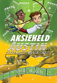 Cover Aksieheld Austin: Doodskreet van die dino's (eBook, ePUB)