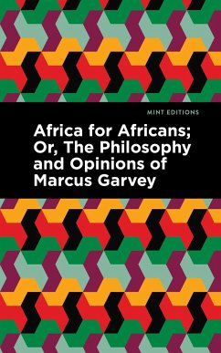 Africa for Africans - Garvey, Marcus; Garvey, Marcus; Garvey, Amy Jacques