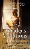 The Amadeus Variations: A Tale of Two Continents, Music, and the Love of God
