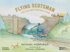 Flying Scotsman and the Best Birthday Ever - Morpurgo, Michael