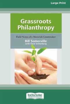 Grassroots Philanthropy - Somerville, Bill; Setterberg, Fred