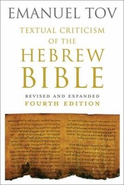 Textual Criticism of the Hebrew Bible - Tov, Emanuel