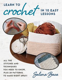 Learn to Crochet in 10 Easy Lessons - Baca, Salena
