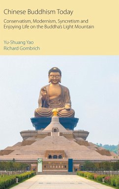 Chinese Buddhism Today - Yao, Yu-Shuang; Gombrich, Richard