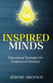 Inspired Minds: Educational Strategies for Underserved Students