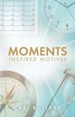 Moments: Inspired Motives