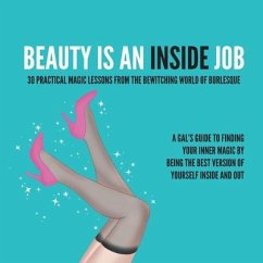 Beauty Is an Inside Job - DeMille, Kitty Kat; Nichols, Julia Reed