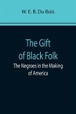 The Gift of Black Folk