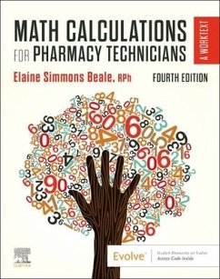 Math Calculations for Pharmacy Technicians - Beale, Elaine (Program Director and Instructor<br>Pharmacy Technicia