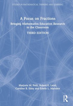 A Focus on Fractions - Petit, Marjorie M; Laird, Robert E; Ebby, Caroline B; Marsden, Edwin L