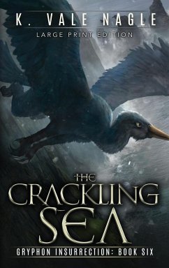 The Crackling Sea - Nagle, K. Vale