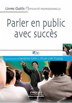 Parler en public avec succès - Abis, Formation Sandrine; Truong, Khuê-Linh