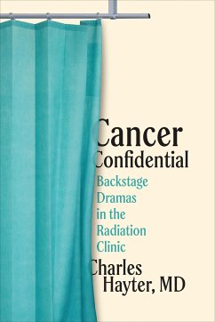 Cancer Confidential - Hayter, MD, Charles