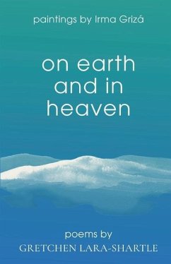 On Earth and In Heaven - Lara-Shartle, Gretchen