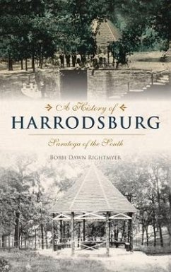 History of Harrodsburg: Saratoga of the South - Rightmyer, Bobbi Dawn