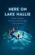 Here on Lake Hallie: In Praise of... - Bild 1