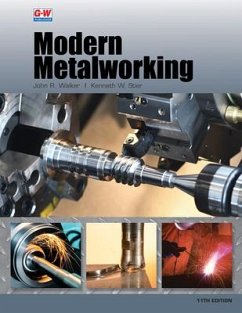 Modern Metalworking - Walker, John R; Stier, Kenneth W