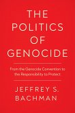 The Politics of Genocide