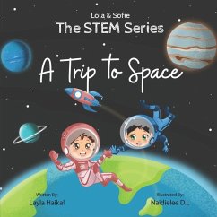 The STEM Series: A Trip to Space - Haikal, Layla