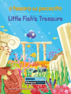 El Tesiri del Pececito (Little Fish's Treasure) Bilingual - Broderick, Kathy