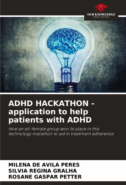 ADHD HACKATHON - application to help patients with ADHD ADHD HACKATHON - application to help patients with ADHD