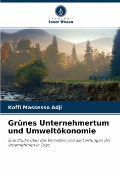 Grünes Unternehmertum und Umweltökonomie - Adji, Koffi Massesso