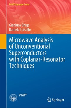 Microwave Analysis of Unconventional Superconductors with Coplanar-Resonator Techniques (eBook, PDF) - Ghigo, Gianluca; Torsello, Daniele