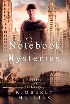 Notebook Mysteries ~ Changes and Challenges - Mullins, Kimberly