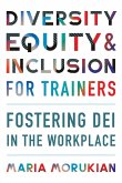 Diversity, Equity, and Inclusion for Trainers