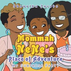 Mommah Nene's Place of Adventure - Jacobs, Shaneika