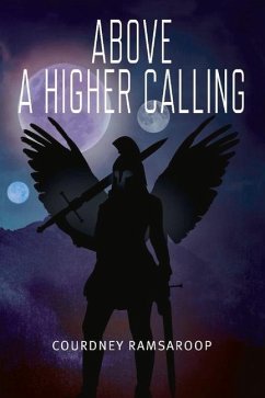 Above a Higher Calling: Volume 2 - Ramsaroop, Courdney