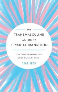 The Transmasculine Guide to Physical Transition - Buch, Sage