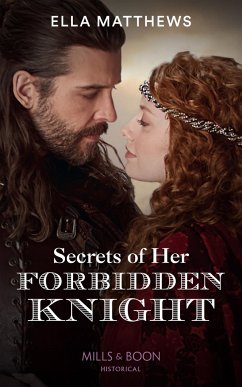 Secrets Of Her Forbidden Knight - Matthews, Ella