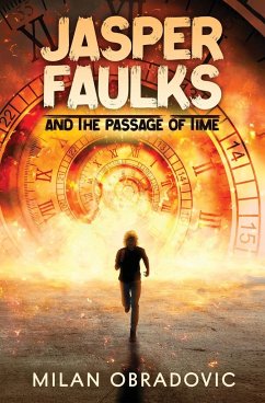 Jasper Faulks and the Passage of Time - Obradovic, Milan