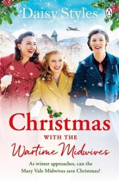 Christmas With The Wartime Midwives - Styles, Daisy