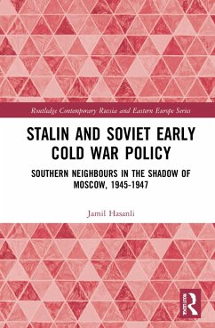 Stalin's Early Cold War Foreign Policy - Hasanli, Jamil