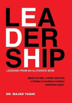 Leadership Lessons from an Illiterate Mom - Yaghi, Majed