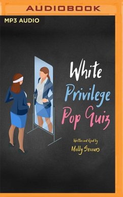 White Privilege Pop Quiz: Reflecting on Whiteness - Secours, Molly