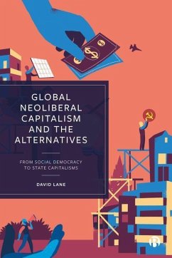 Global Neoliberal Capitalism and the Alternatives - Lane, David (Cambridge University)