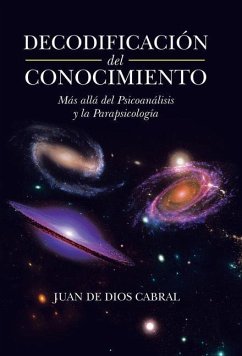 Decodificación Del Conocimiento - Cabral, Juan De Dios